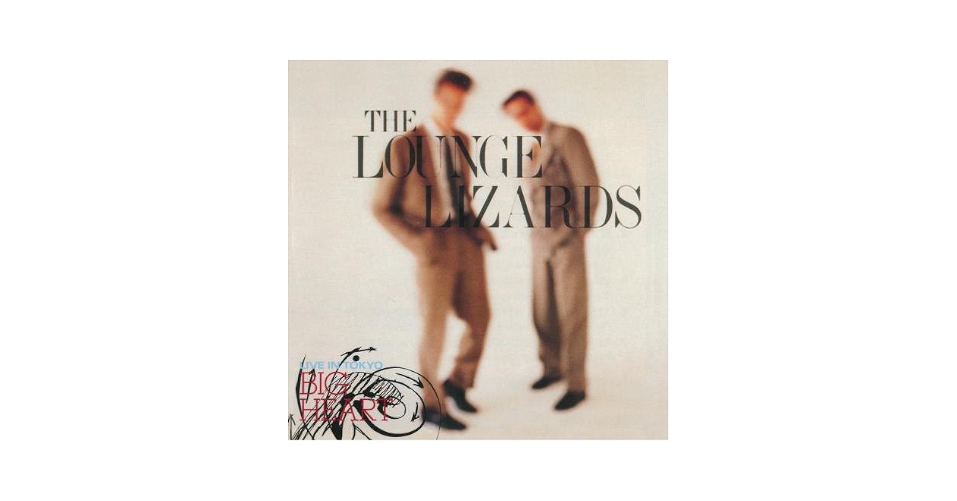 洋楽 THE LOUNGE LIZARDS LIVE IN TOKYO CD Lounge Lizards - Big Heart-Live in Tokyo - Amazon.com Music